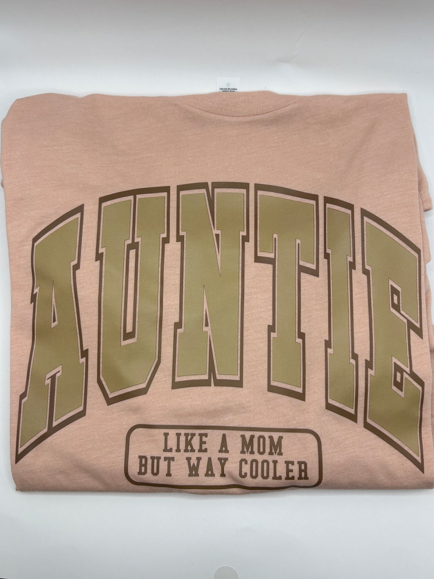 Auntie Like a Mom T-Shirt
