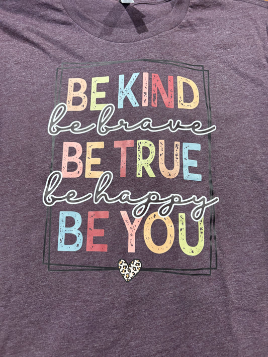 Be Kind Be Brave T-Shirt