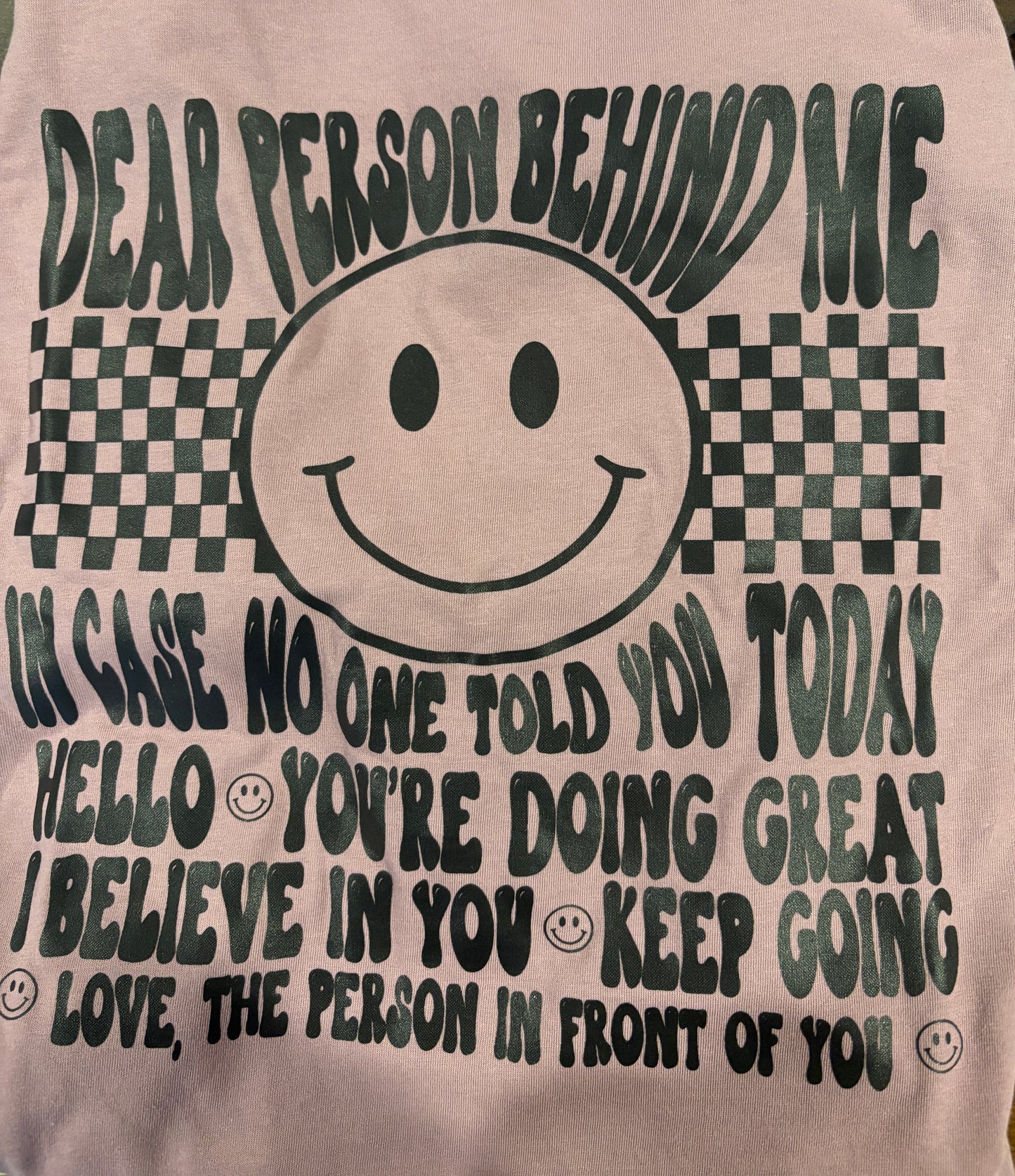 Camiseta "Querida persona detrás de mí"
