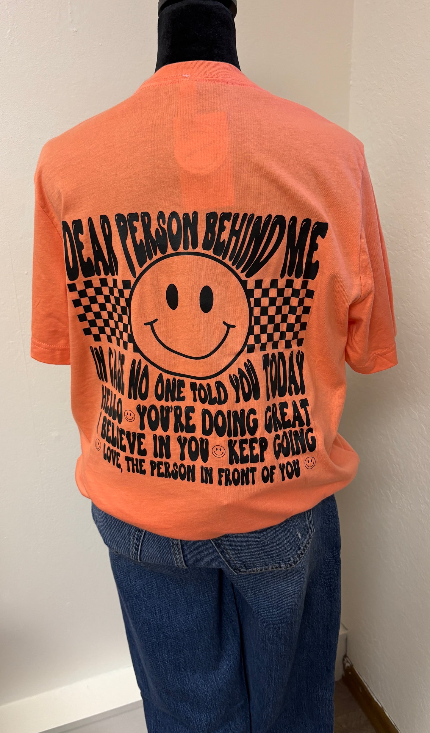 Camiseta "Querida persona detrás de mí"